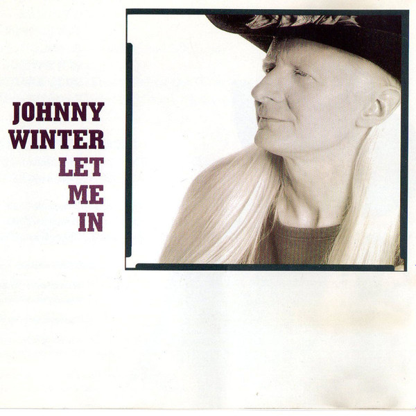 Johnny Winter - Let Me In - CD - Kliknutím na obrázek zavřete